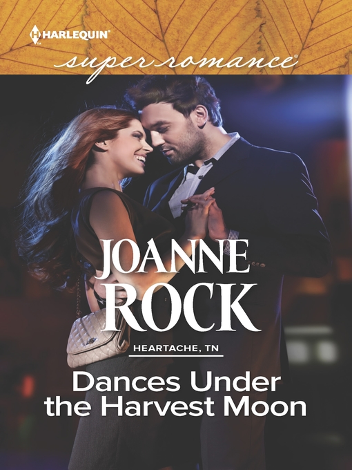 Title details for Dances Under the Harvest Moon by Joanne Rock - Available